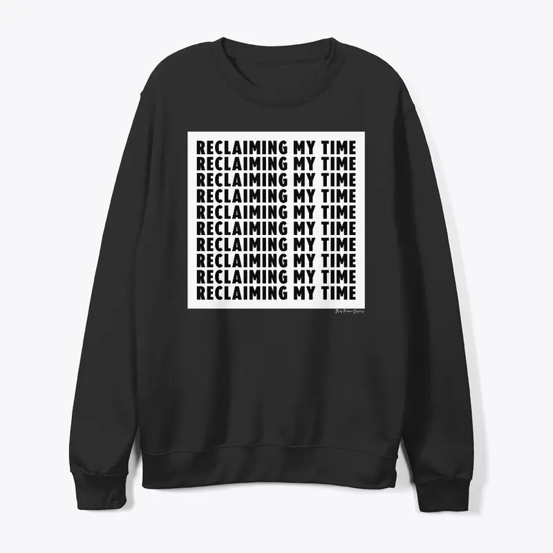 Reclaiming My Time-PG version (in black)